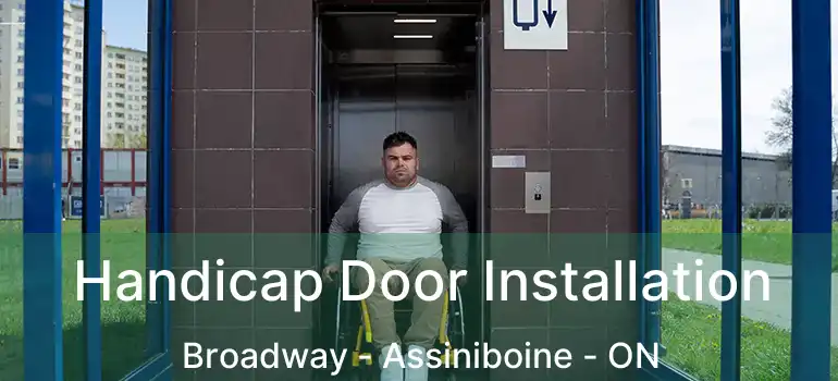  Handicap Door Installation Broadway - Assiniboine - ON