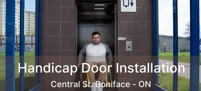  Handicap Door Installation Central St. Boniface - ON