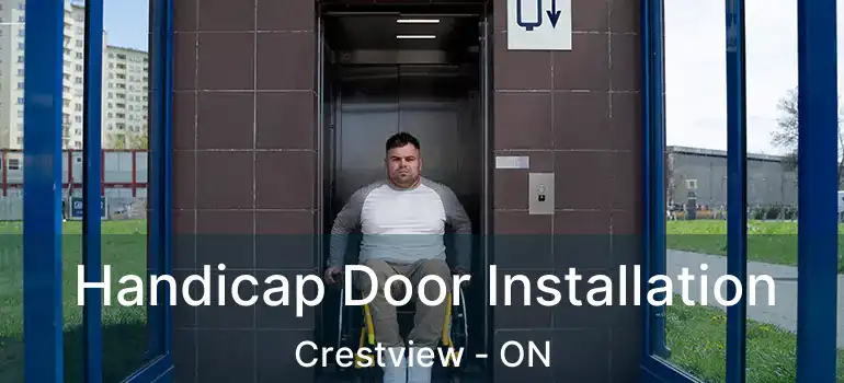  Handicap Door Installation Crestview - ON