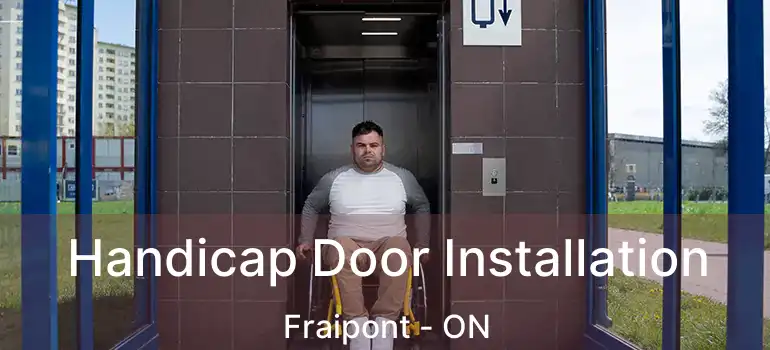  Handicap Door Installation Fraipont - ON