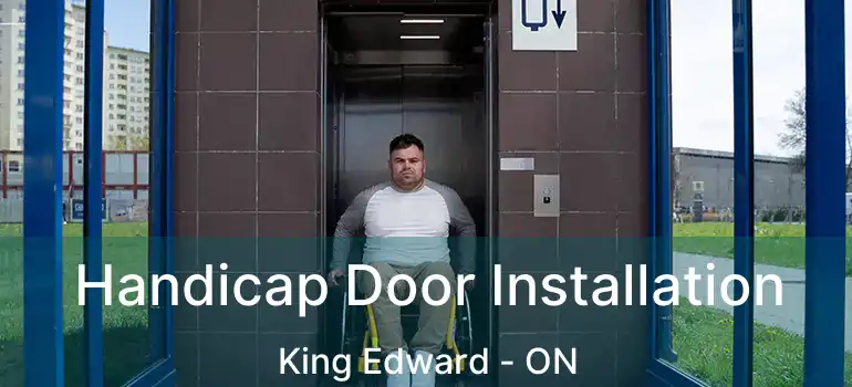  Handicap Door Installation King Edward - ON