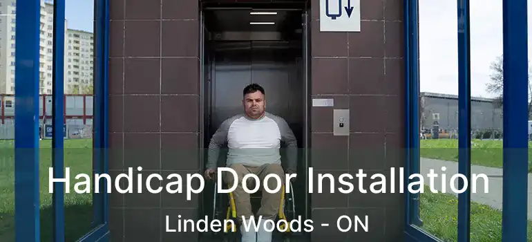  Handicap Door Installation Linden Woods - ON