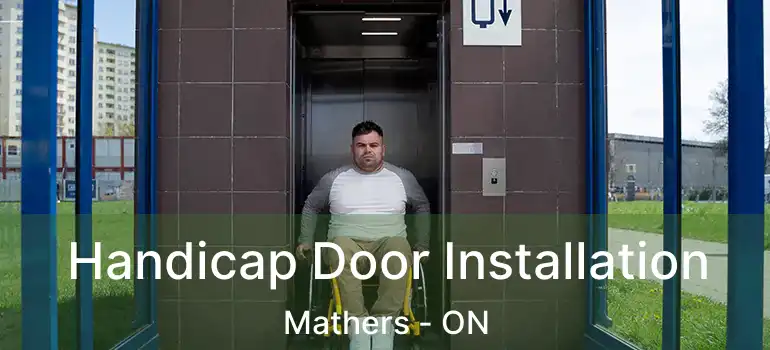  Handicap Door Installation Mathers - ON