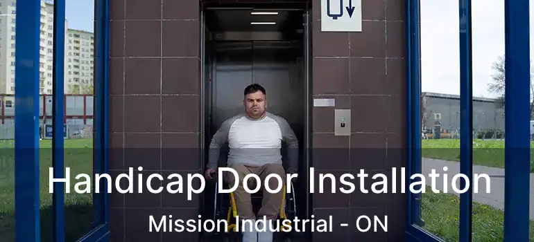  Handicap Door Installation Mission Industrial - ON