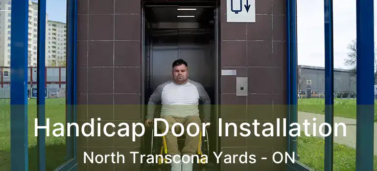  Handicap Door Installation North Transcona Yards - ON
