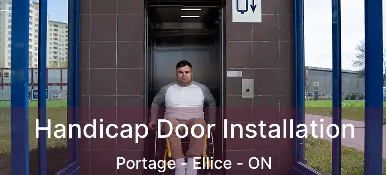  Handicap Door Installation Portage - Ellice - ON