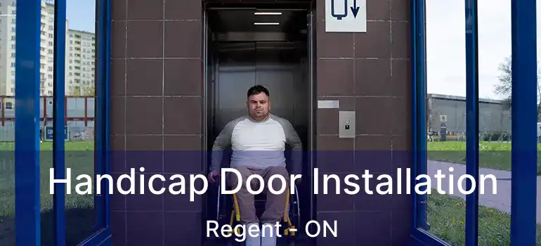  Handicap Door Installation Regent - ON