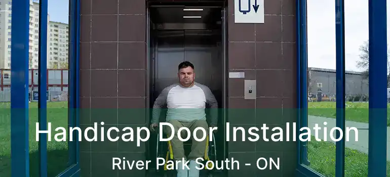  Handicap Door Installation River Park South - ON