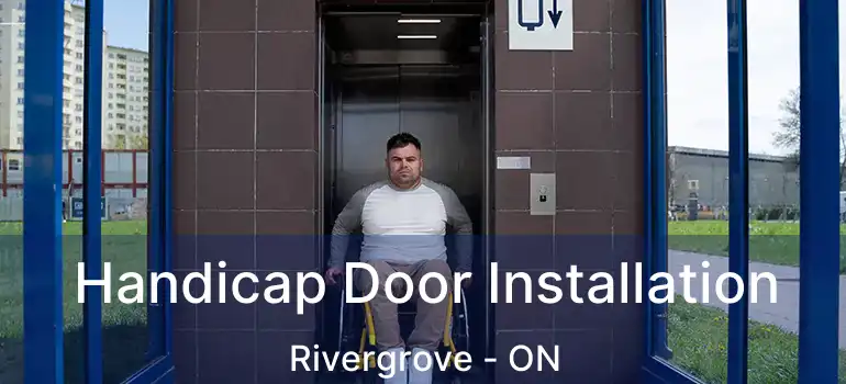  Handicap Door Installation Rivergrove - ON