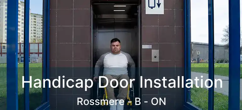  Handicap Door Installation Rossmere - B - ON
