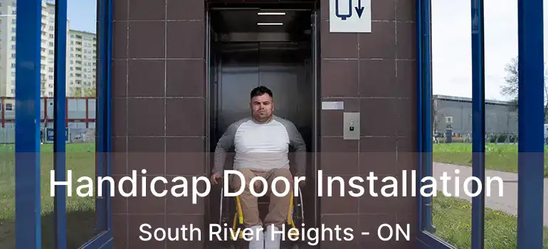  Handicap Door Installation South River Heights - ON