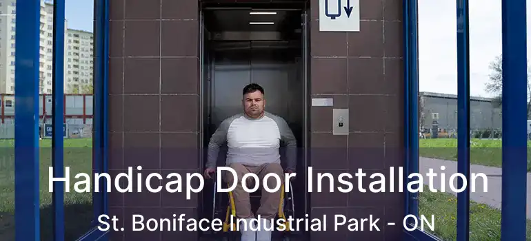  Handicap Door Installation St. Boniface Industrial Park - ON
