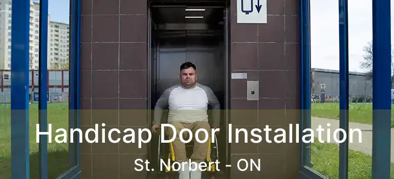  Handicap Door Installation St. Norbert - ON