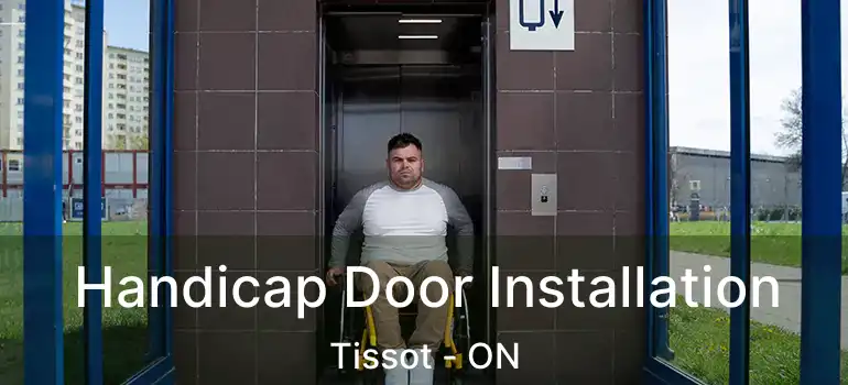  Handicap Door Installation Tissot - ON