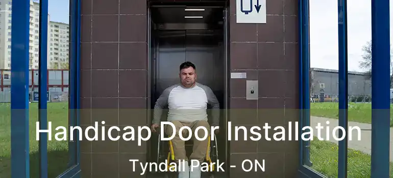  Handicap Door Installation Tyndall Park - ON