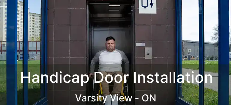  Handicap Door Installation Varsity View - ON