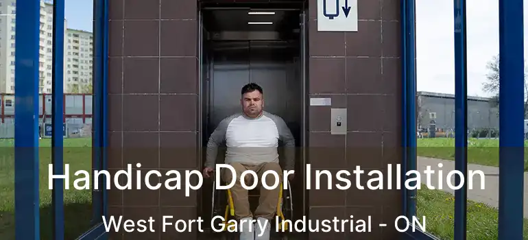 Handicap Door Installation West Fort Garry Industrial - ON
