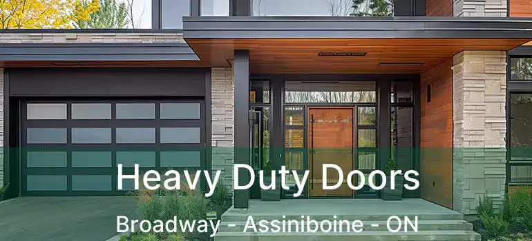  Heavy Duty Doors Broadway - Assiniboine - ON