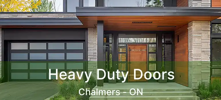  Heavy Duty Doors Chalmers - ON