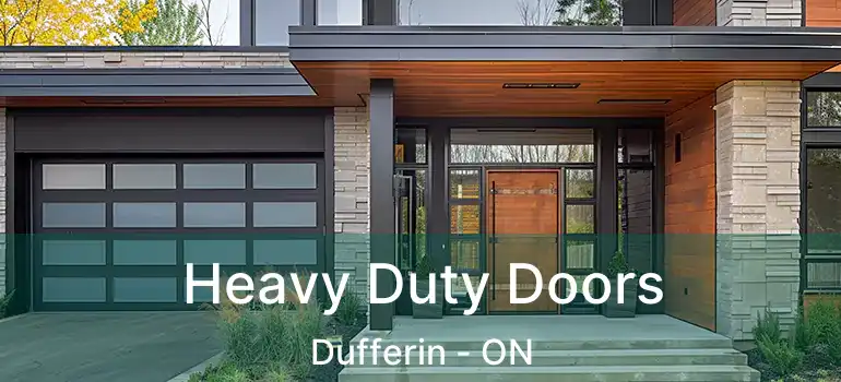  Heavy Duty Doors Dufferin - ON