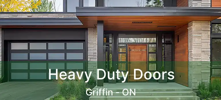  Heavy Duty Doors Griffin - ON