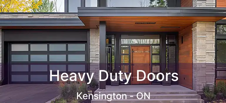  Heavy Duty Doors Kensington - ON