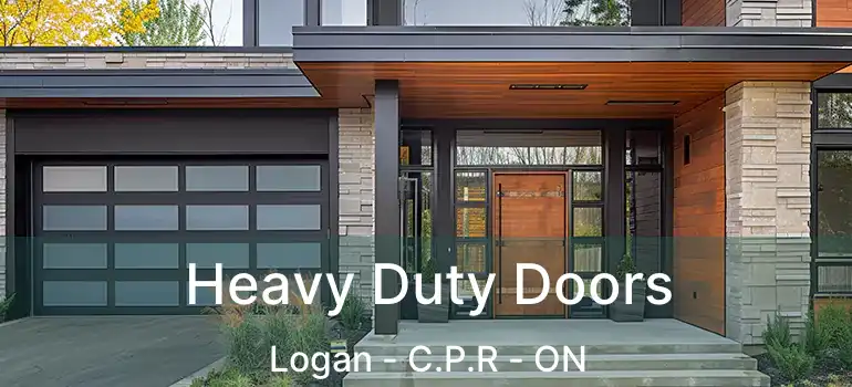  Heavy Duty Doors Logan - C.P.R - ON