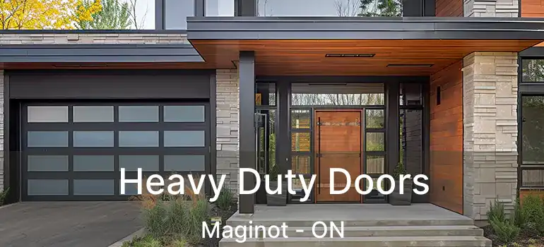  Heavy Duty Doors Maginot - ON
