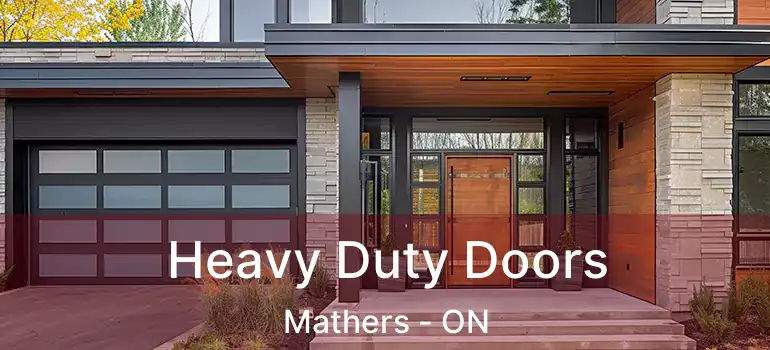  Heavy Duty Doors Mathers - ON