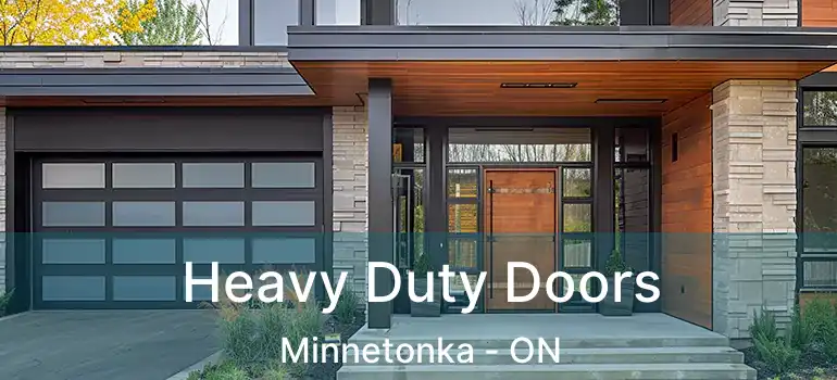  Heavy Duty Doors Minnetonka - ON