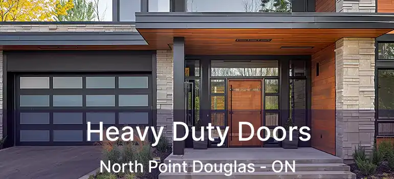  Heavy Duty Doors North Point Douglas - ON