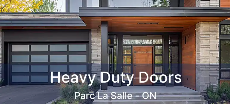 Heavy Duty Doors Parc La Salle - ON