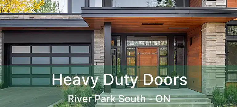  Heavy Duty Doors River Park South - ON