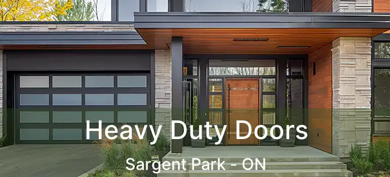  Heavy Duty Doors Sargent Park - ON