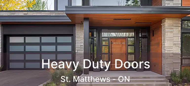  Heavy Duty Doors St. Matthews - ON