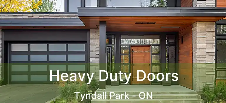  Heavy Duty Doors Tyndall Park - ON
