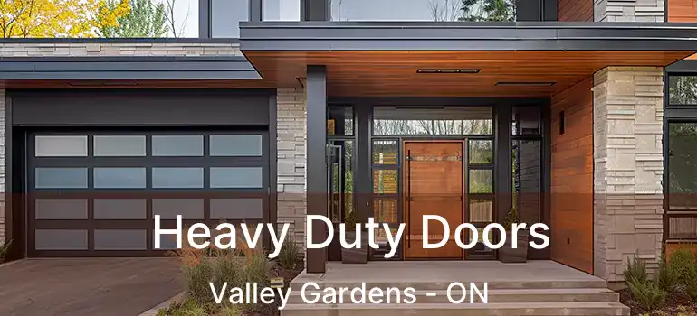  Heavy Duty Doors Valley Gardens - ON