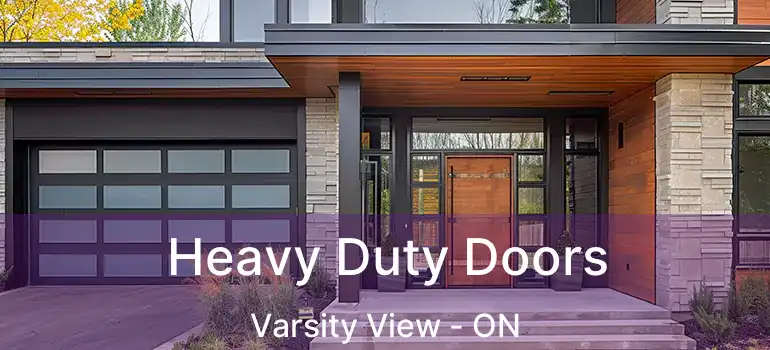  Heavy Duty Doors Varsity View - ON