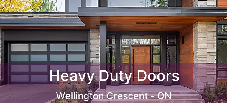  Heavy Duty Doors Wellington Crescent - ON
