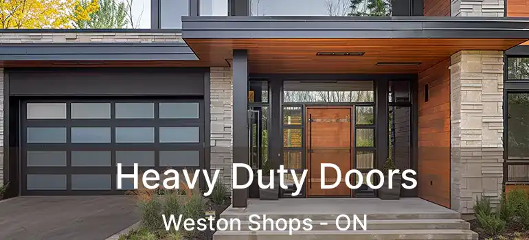  Heavy Duty Doors Weston Shops - ON