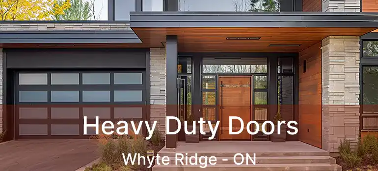  Heavy Duty Doors Whyte Ridge - ON