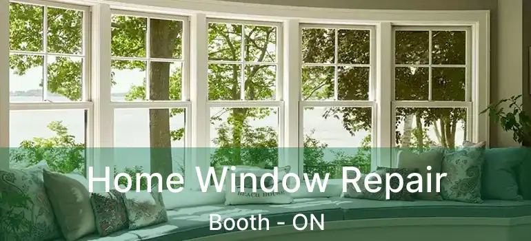  Home Window Repair Booth - ON