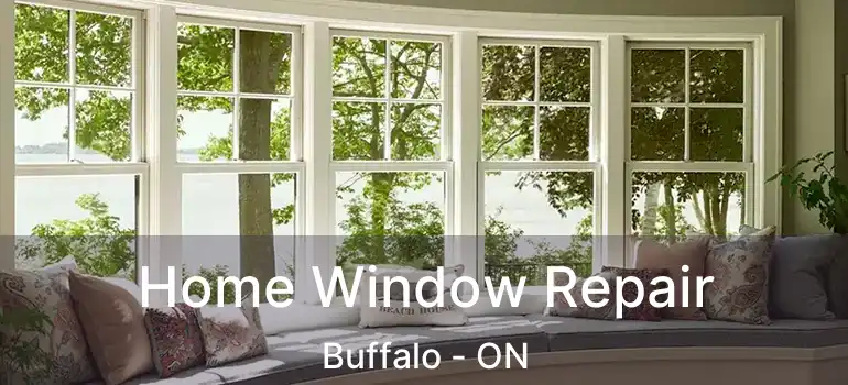  Home Window Repair Buffalo - ON