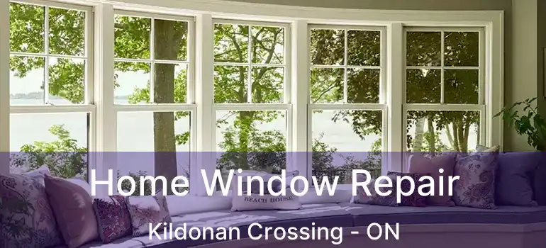  Home Window Repair Kildonan Crossing - ON