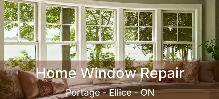  Home Window Repair Portage - Ellice - ON