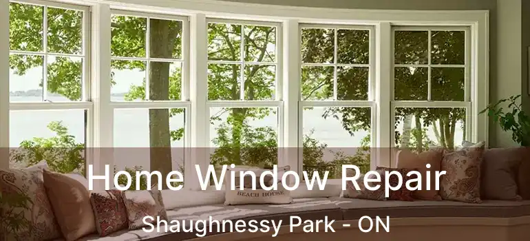  Home Window Repair Shaughnessy Park - ON