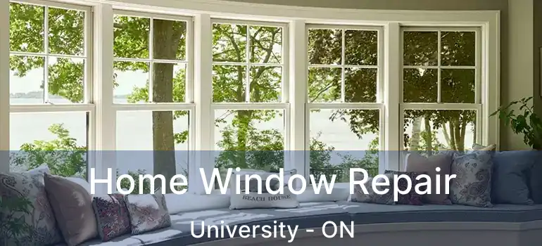  Home Window Repair University - ON