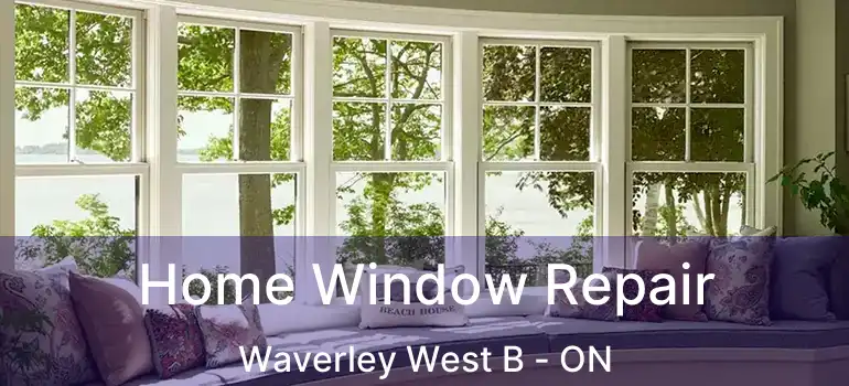  Home Window Repair Waverley West B - ON