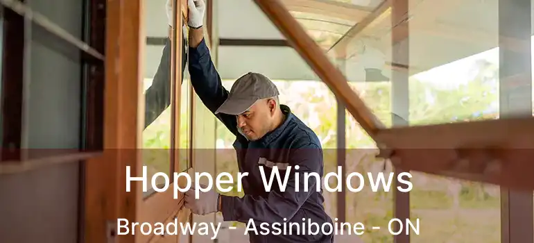  Hopper Windows Broadway - Assiniboine - ON