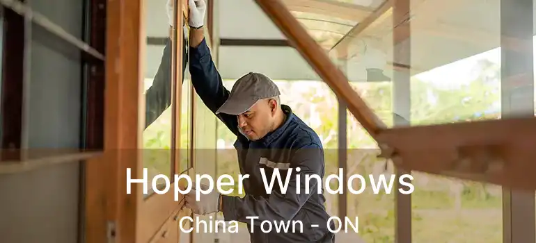  Hopper Windows China Town - ON
